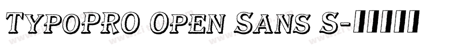 TypoPRO Open Sans S字体转换